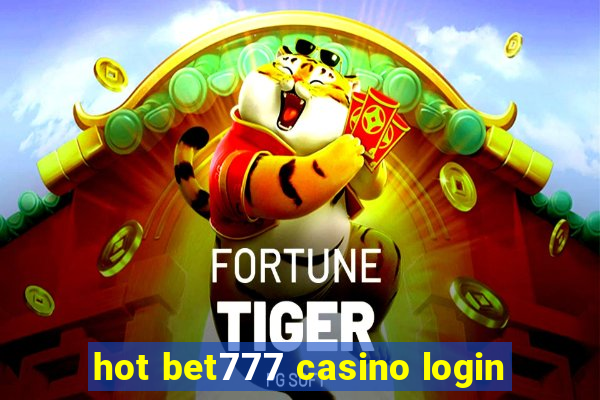 hot bet777 casino login